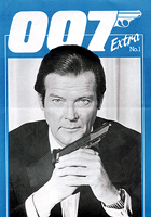 007 EXTRA/NEWSLETTER magazine side cover Issue 1  1985