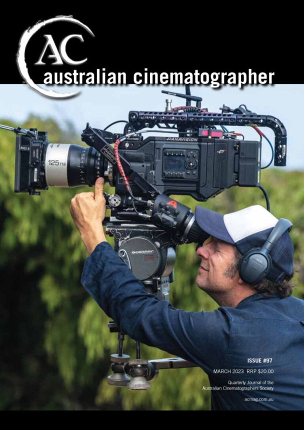 AUSTRALIAN CINEMATOGRAPHER magazine side cover Issue 97  March 2023