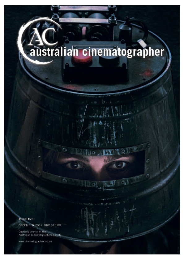 AUSTRALIAN CINEMATOGRAPHER magazine side cover Issue 76  December 2017
