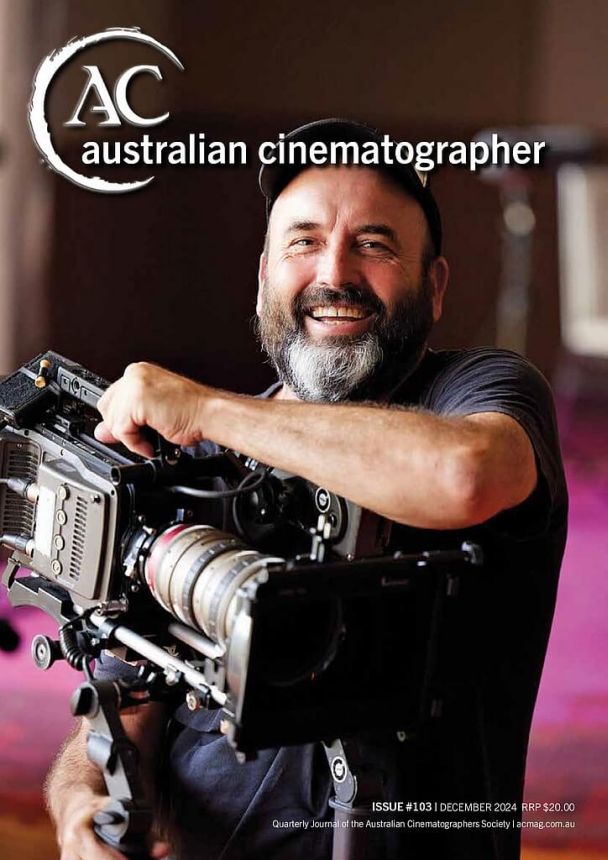 AUSTRALIAN CINEMATOGRAPHER magazine side cover Issue 103  December 2024