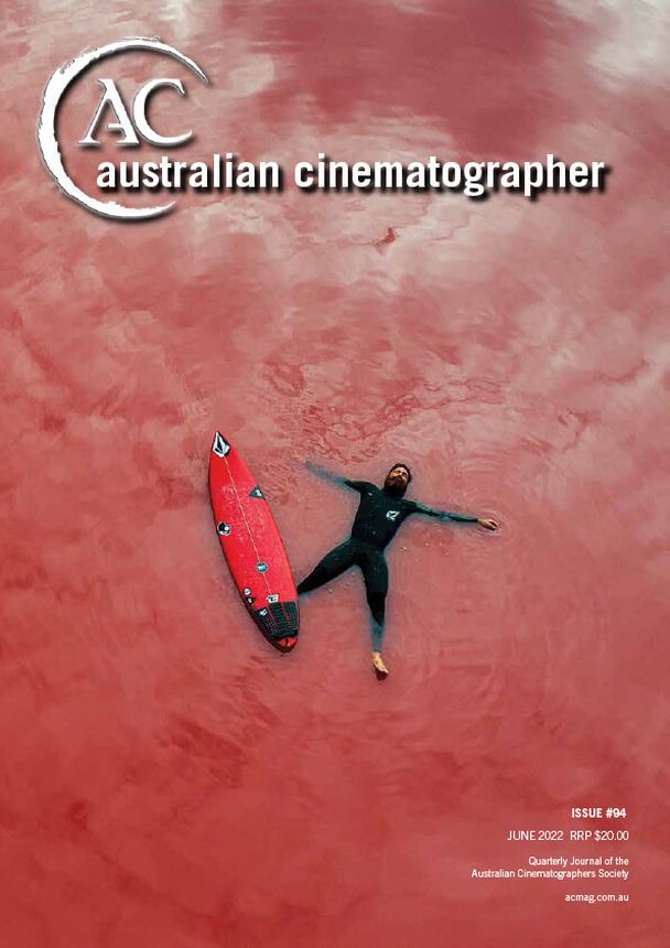 AUSTRALIAN CINEMATOGRAPHER magazine side cover Issue 94  June 2022