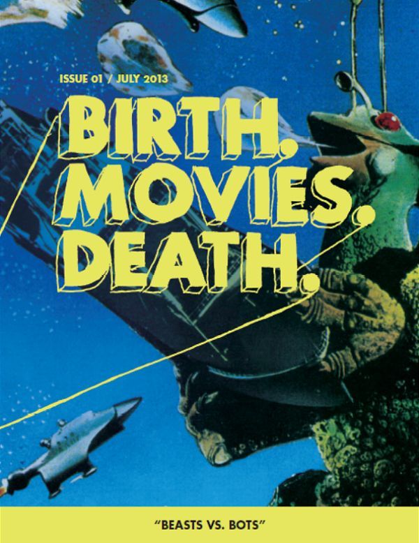 BIRTH MOVIES DEATH magazine side cover Issue 1 July 2013
