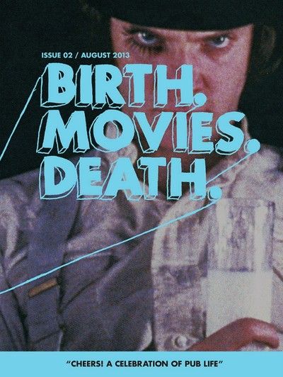 BIRTH MOVIES DEATH magazine side cover Issue 2 August 2013