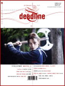 DEADLINE magazine side cover Issue 3 May/June 2007