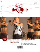 DEADLINE magazine side cover Issue 4 July/August 2007