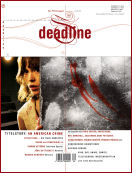 DEADLINE magazine side cover Issue 9 May/June 2008