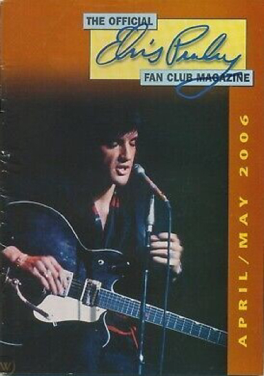 OFFICIAL ELVIS PRESLEY FAN CLUB magazine side cover  April/May 2006