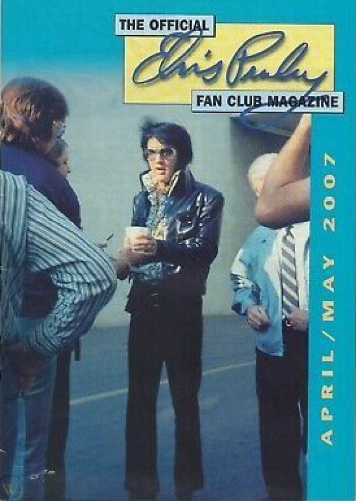 OFFICIAL ELVIS PRESLEY FAN CLUB magazine side cover  April/May 2007