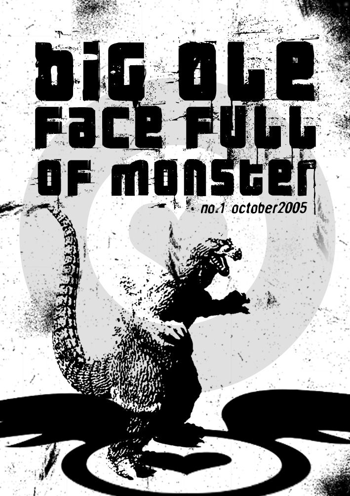 BIG OLE FACE FULL OF MONSTER magazine side cover Issue 1 October 2005