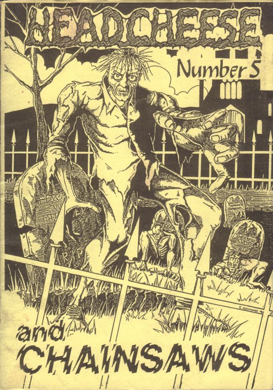 HEADCHEESE AND CHAINSAWS magazine side cover Issue 5 August (?) 1990