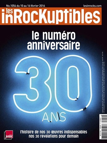INROCKUPTIBLES | LES magazine side cover Issue 1054 10 February 2016