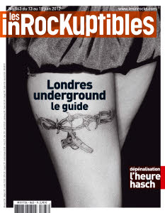 INROCKUPTIBLES | LES magazine side cover Issue 863 13 June 2012
