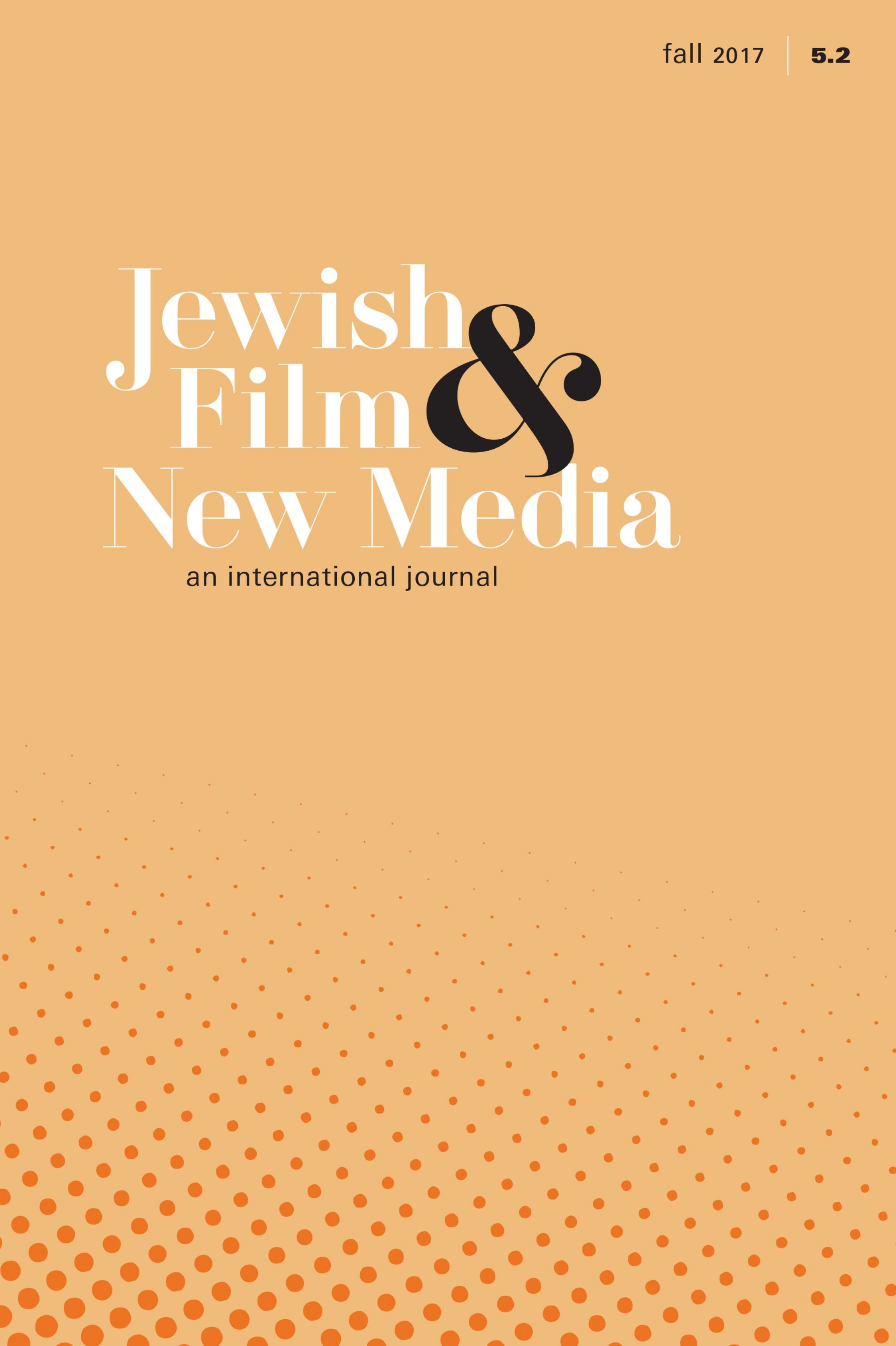JEWISH FILM AND NEW MEDIA magazine side cover  Vol 5 No  2 Fall 2017