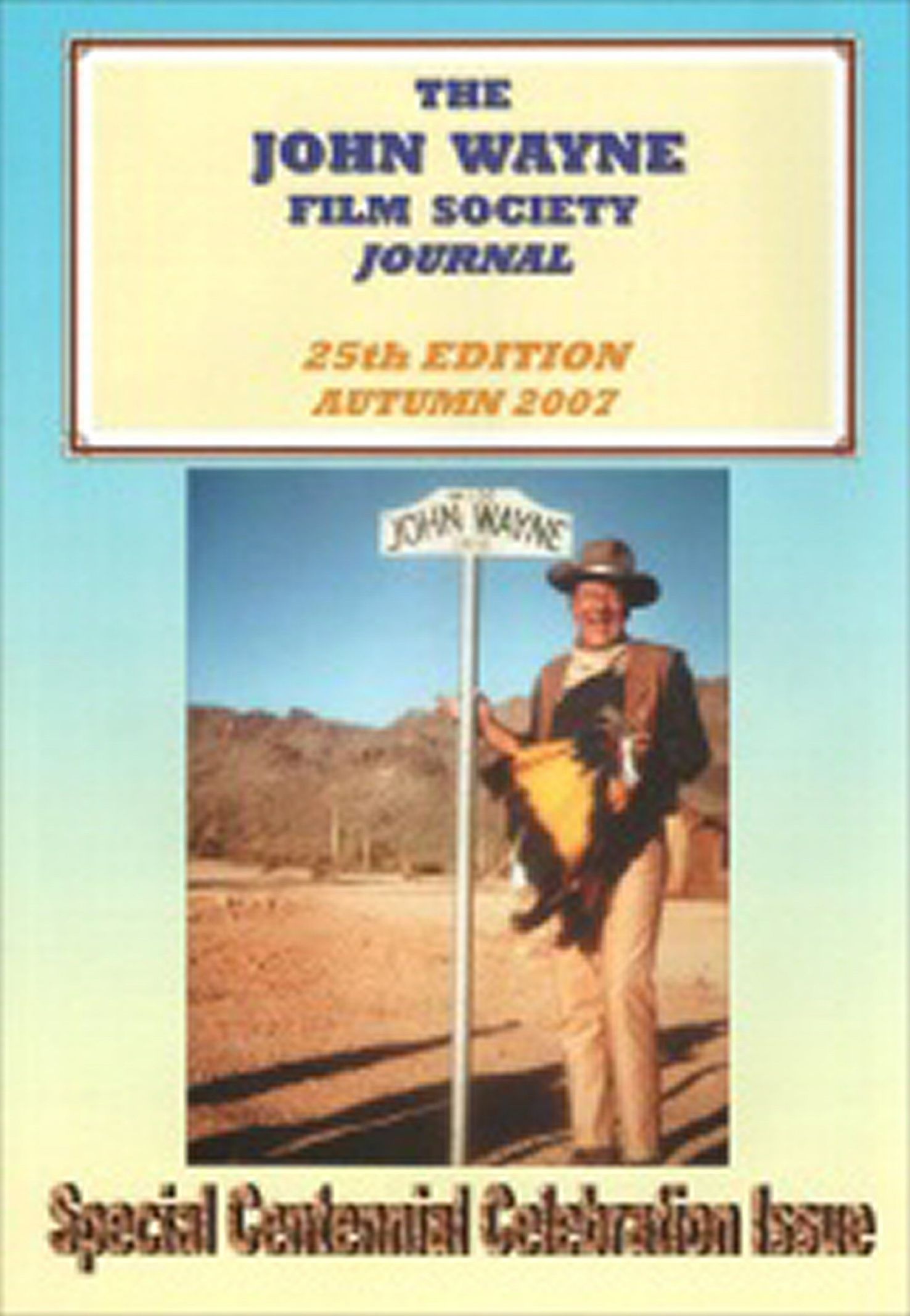 JOHN WAYNE FILM SOCIETY JOURNAL magazine side cover Autumn 2007