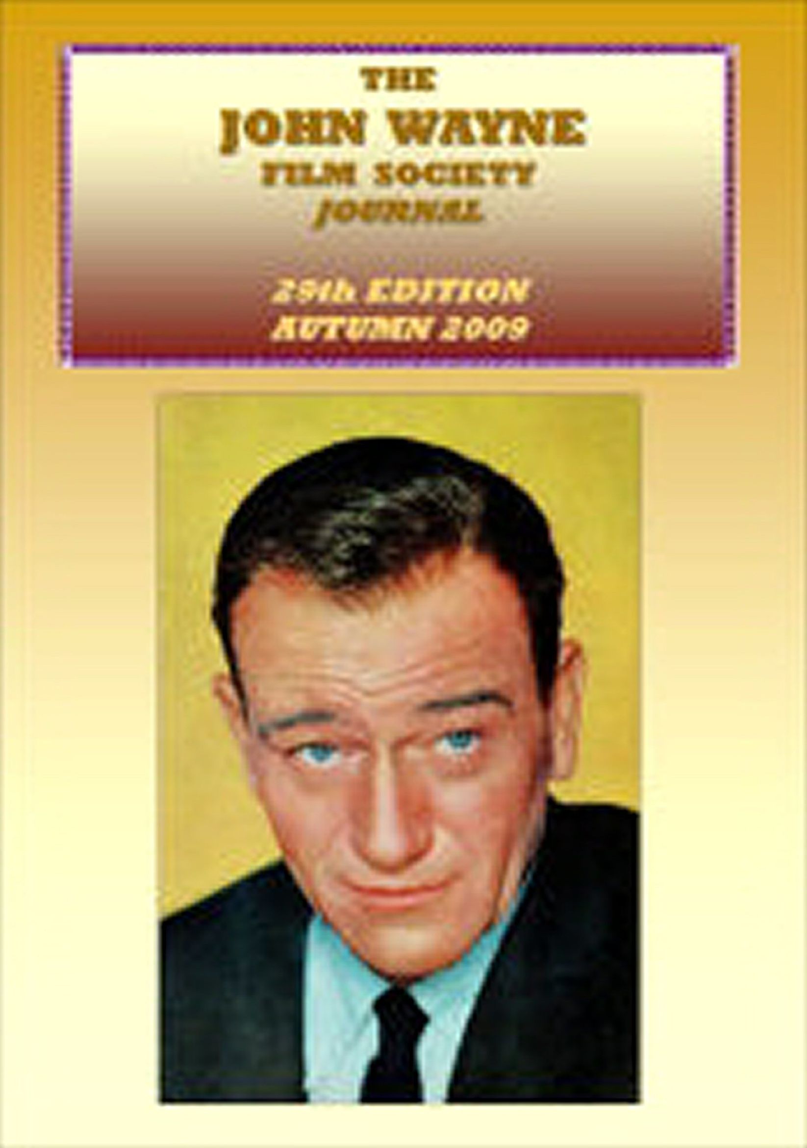JOHN WAYNE FILM SOCIETY JOURNAL magazine side cover Autumn 2009