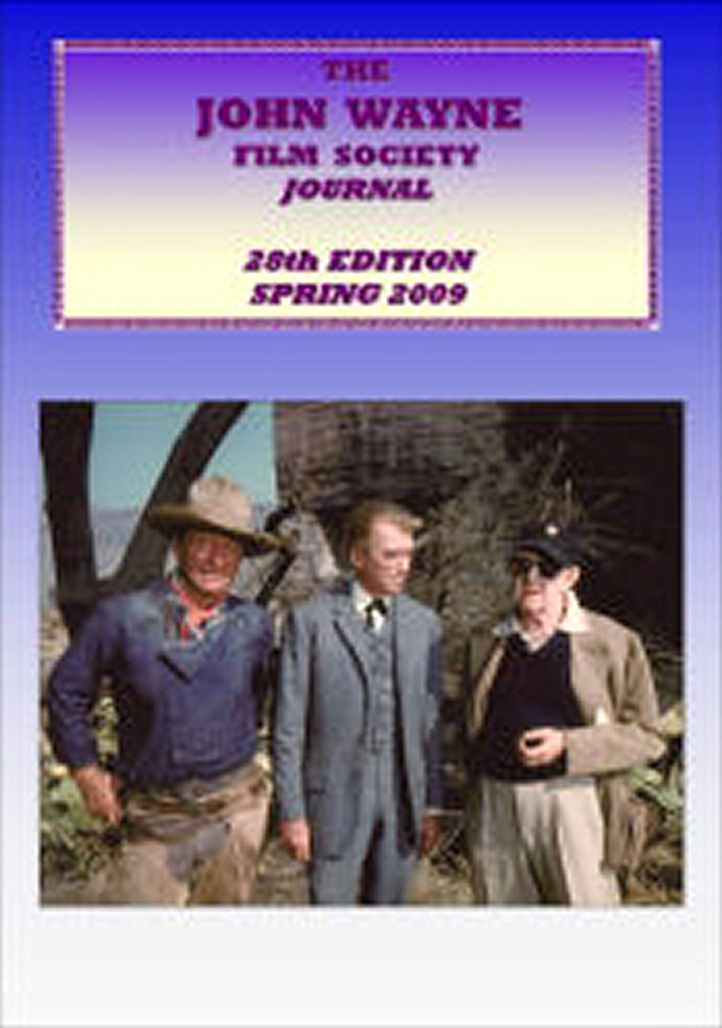 JOHN WAYNE FILM SOCIETY JOURNAL magazine side cover Spring 2009