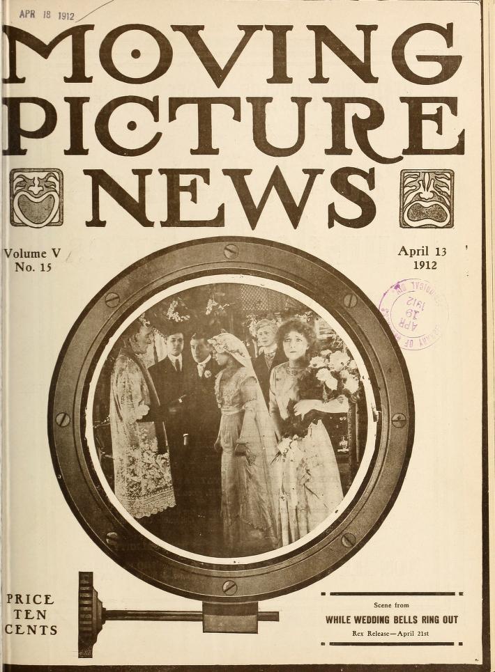 MOTION PICTURE NEWS magazine side cover 13 April 1912
