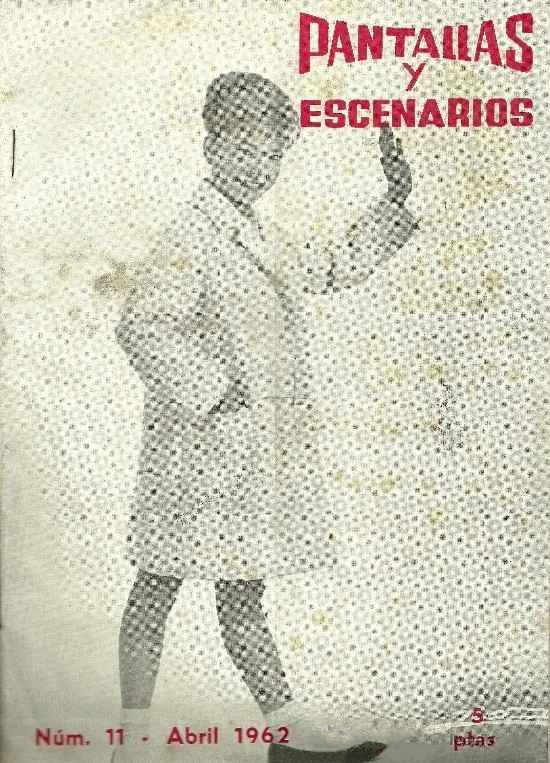 PANTALLAS Y ESCENARIOS magazine side cover Issue 11  April 1962