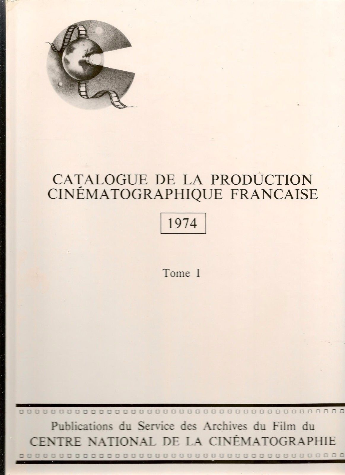 PRODUCTION CINEMATOGRAPHIQUE FRANCAISE | LA magazine side cover Issue 1   1974