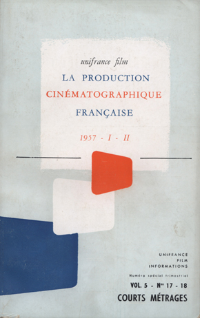 PRODUCTION CINEMATOGRAPHIQUE FRANCAISE | LA magazine side cover  Vol 5 No 17/18  1957