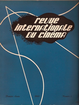 REVUE INTERNATIONALE DU CINEMA magazine side cover Issue 2 April 1949