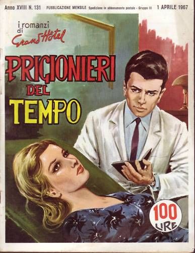 I ROMANZI DI GRAND HOTEL magazine side cover Issue 131 April 1967