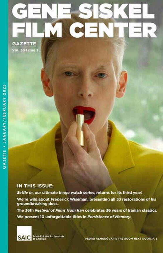 GENE SISKEL FILM CENTER magazine side cover  January/February 2025